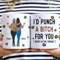Funny-Mug-I_D-Punch-A-Bitch-For-You-Gifts-For-Friends_-Couple_-Coworker-Personalized-Mug_2.png