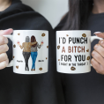 Funny-Mug-I_D-Punch-A-Bitch-For-You-Gifts-For-Friends_-Couple_-Coworker-Personalized-Mug_3.png
