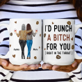 Funny-Mug-I_D-Punch-A-Bitch-For-You-Gifts-For-Friends_-Couple_-Coworker-Personalized-Mug_4.png