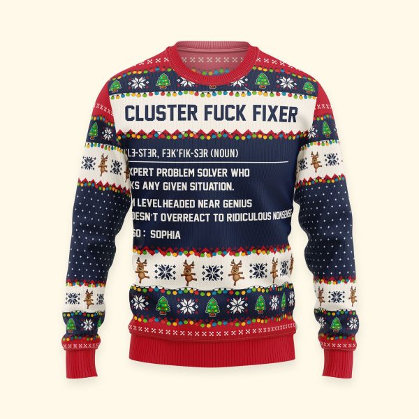 Funny-Ugly-Sweaters-Cluster-FCk-Fixer-For-Coworkers_-Boss_-Friends-Personalized-Ugly-Sweater_4.jpg Funny-Ugly-Sweaters-Cluster-FCk-Fixer-For-Coworkers_-Boss_-Friends-Personalized-Ugly-Sweater_4.jpg
