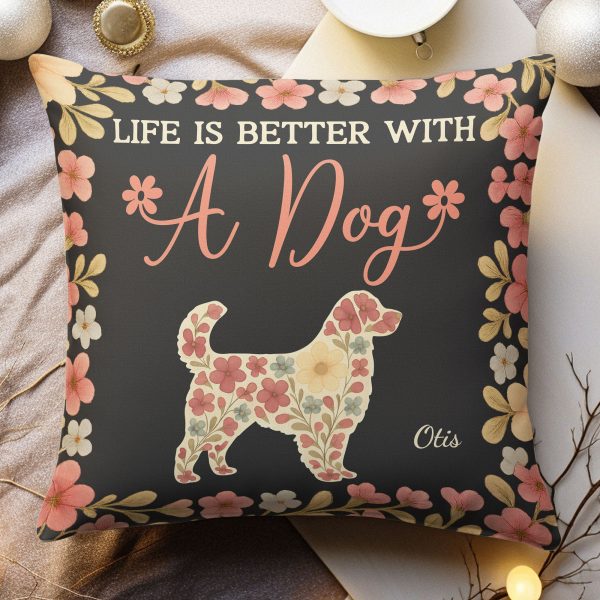 Life-Is-Better-With-A-Dog-Personalized-Pillow-_Insert-Included_1.jpg Life-Is-Better-With-A-Dog-Personalized-Pillow-_Insert-Included_1.jpg