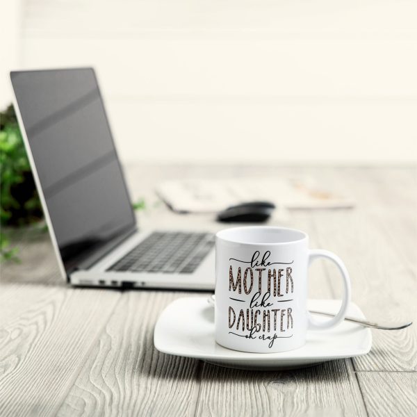 Like-Mom-Like-Daughter-Oh-Crap-Personalized-Mug-Birthday-Gift-For-Mom-Daughter_5.jpg Like-Mom-Like-Daughter-Oh-Crap-Personalized-Mug-Birthday-Gift-For-Mom-Daughter_5.jpg