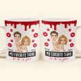 New-Version-My-Favorite-Thing-To-Do-Is-You-Personalized-Mug3.jpg
