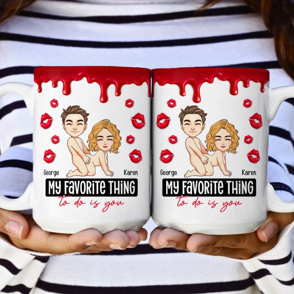 New-Version-My-Favorite-Thing-To-Do-Is-You-Personalized-Mug6.jpg