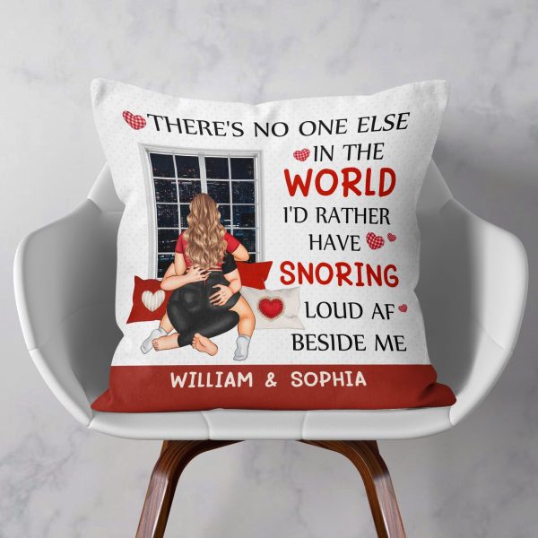 No-One-Else-In-The-World-Id-Rather-Snoring-Load-AF-Personalized-Pillow-3.jpg